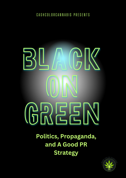 Black On Green Episode 2: "Politics, Propaganda, and A Good PR Strategy"